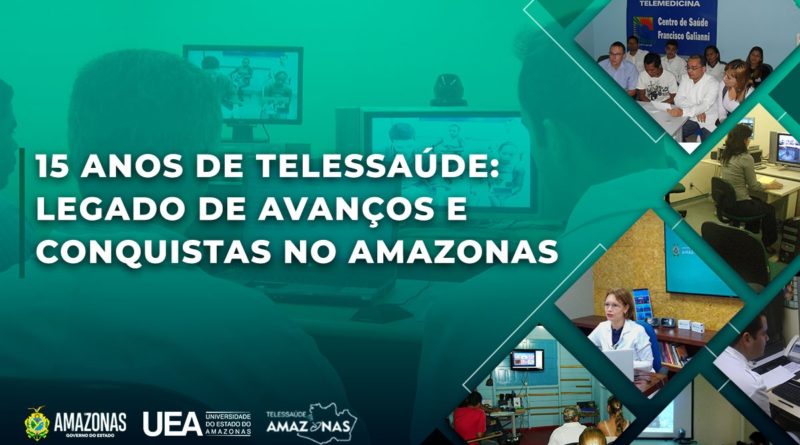 Telessaúde: em 15 anos, legado de avanços e conquistas no Amazonas