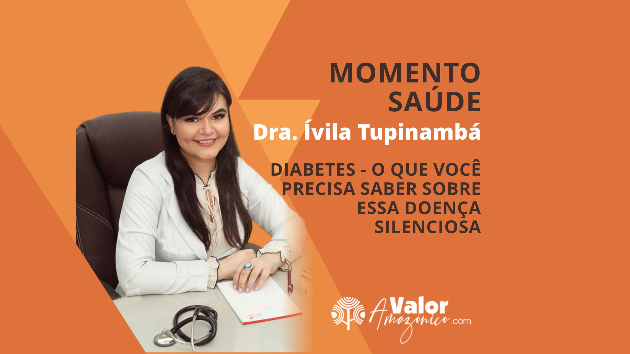 Momento Saúde com Dra. Ívila Tupinambá